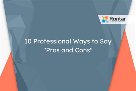 another way to say pros and cons.